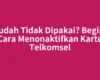 Sudah Tidak Dipakai? Begini Cara Menonaktifkan Kartu Telkomsel