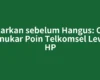 Tukarkan sebelum Hangus: Cara Menukar Poin Telkomsel Lewat HP