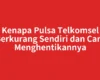 Kenapa Pulsa Telkomsel Berkurang Sendiri dan Cara Menghentikannya