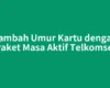 Tambah Umur Kartu dengan Paket Masa Aktif Telkomsel