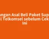 Jangan Asal Beli Paket Super Deal Telkomsel sebelum Cek Hal Ini