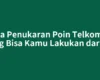 Cara Penukaran Poin Telkomsel yang Bisa Kamu Lakukan dari HP