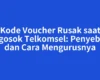 Kode Voucher Rusak saat Digosok Telkomsel: Penyebab dan Cara Mengurusnya